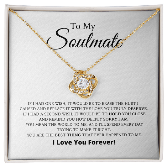 To My Soulmate - Apology Gift - Love Knot Necklace