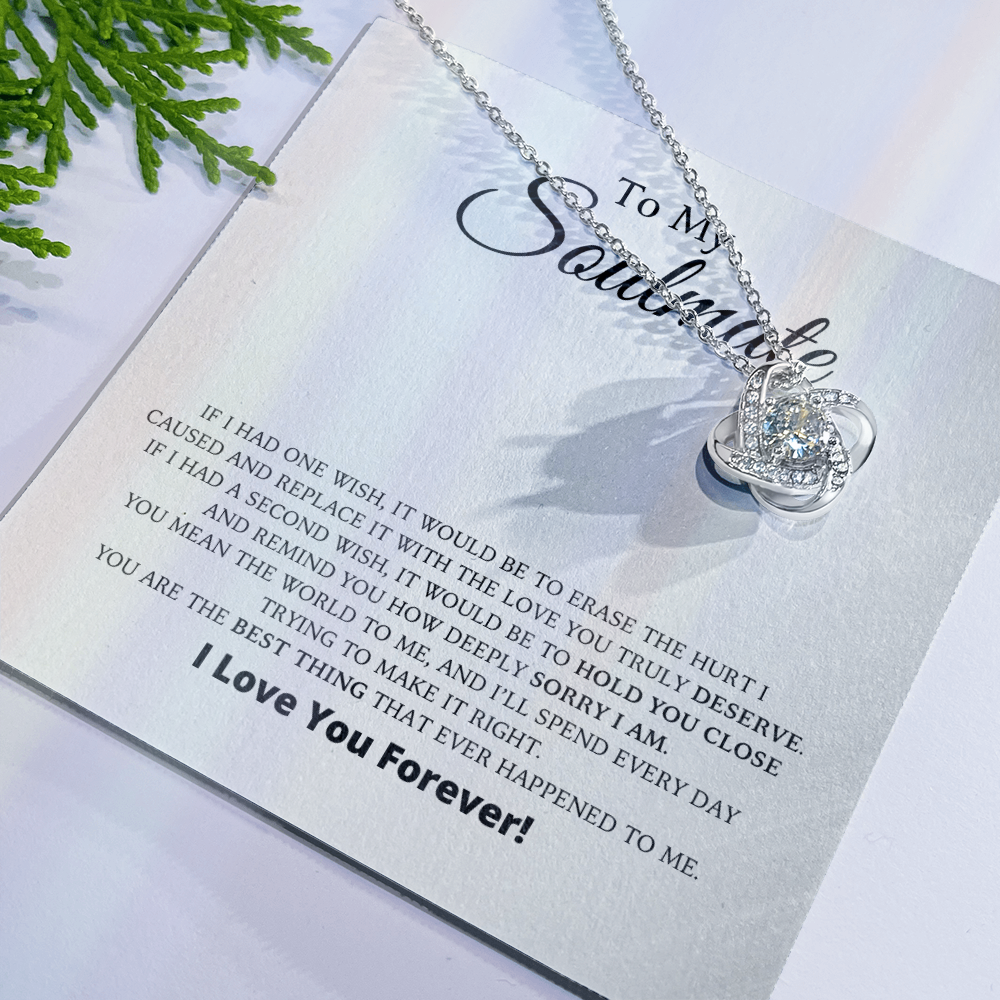 To My Soulmate - Apology Gift - Love Knot Necklace