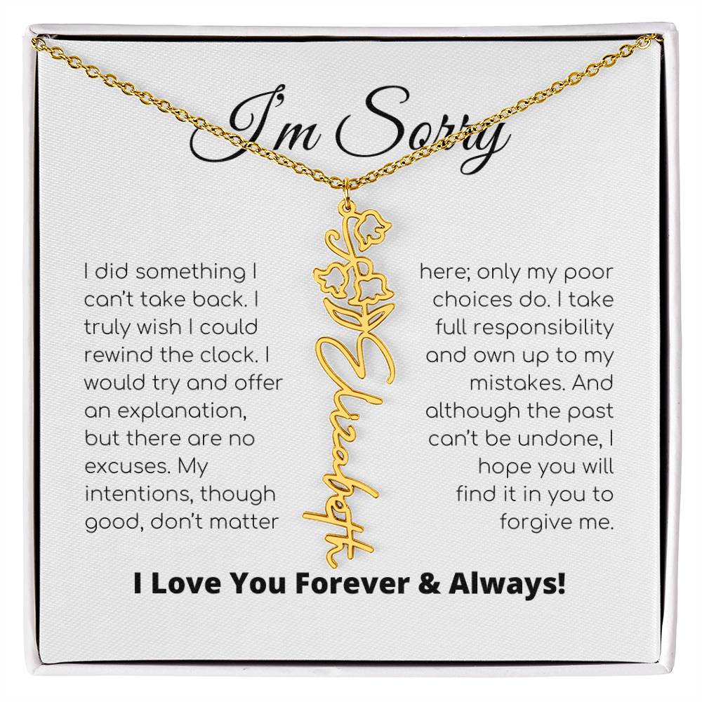 Apology Gift For Her - I Take Full Responsibility - Flower Name Necklace