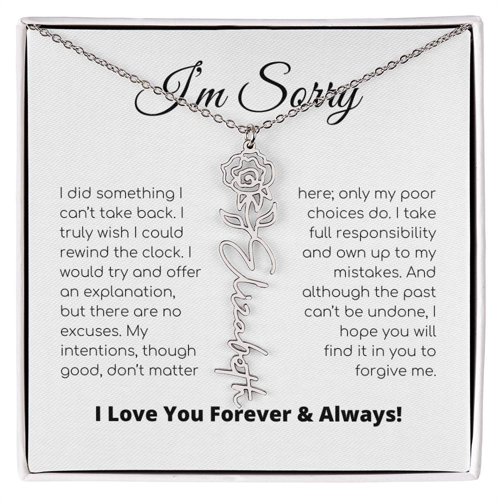 Apology Gift For Her - I Take Full Responsibility - Flower Name Necklace