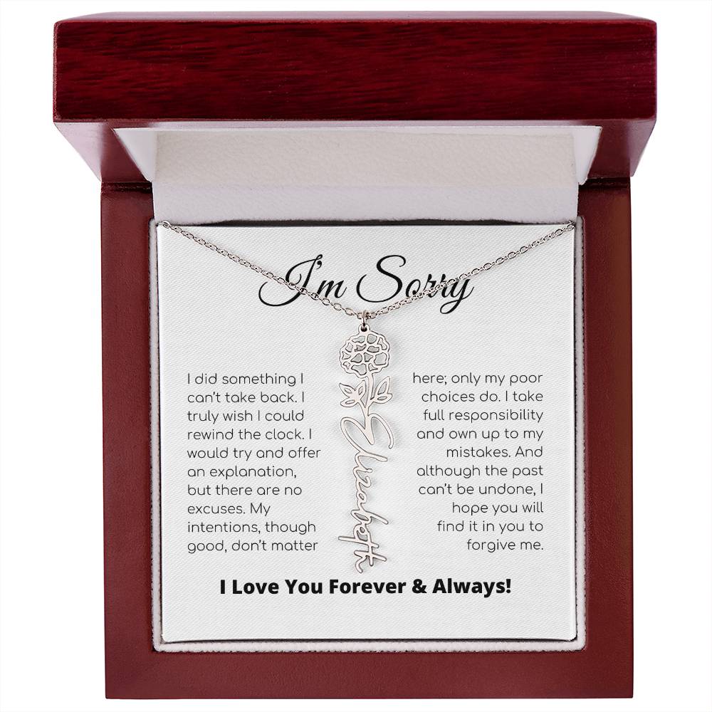 Apology Gift For Her - I Take Full Responsibility - Flower Name Necklace