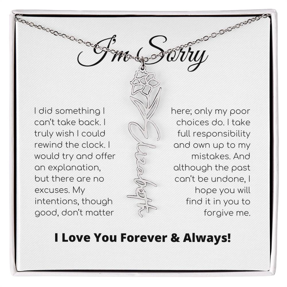 Apology Gift For Her - I Take Full Responsibility - Flower Name Necklace