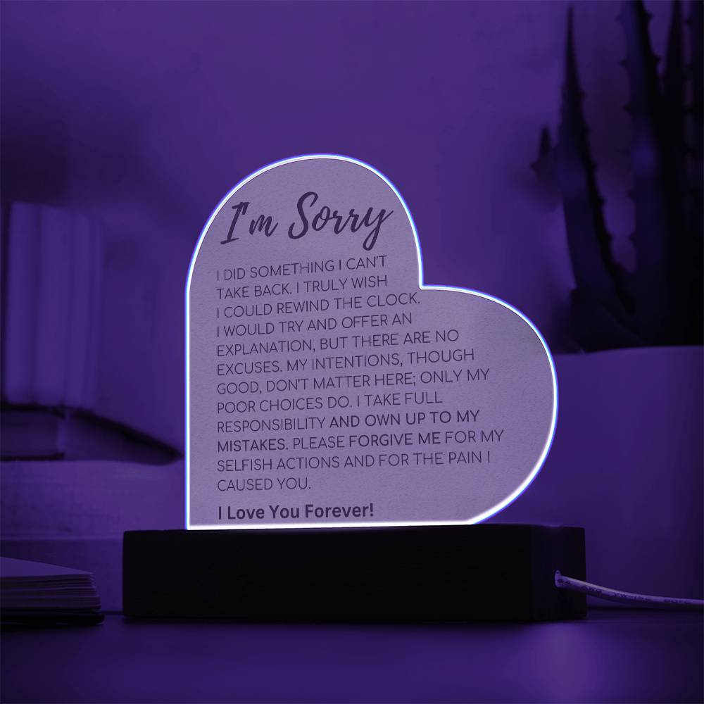 Apology Gift For Her - I Take Full Responsibility - Acrylic Heart Plaque