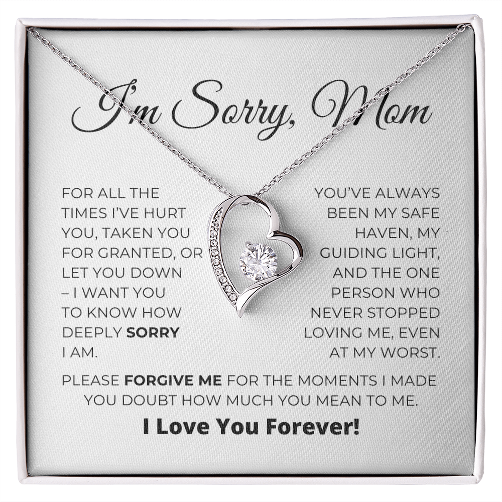 I'm Sorry Mom - Apology Gift For Mom - Forever Love Necklace