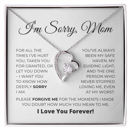 I'm Sorry Mom - Apology Gift For Mom - Forever Love Necklace