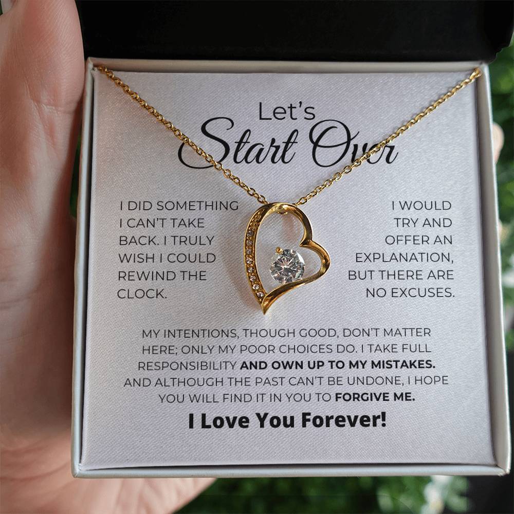 Let's Start Over - I Take Full Responsibility - Forever Love Necklace